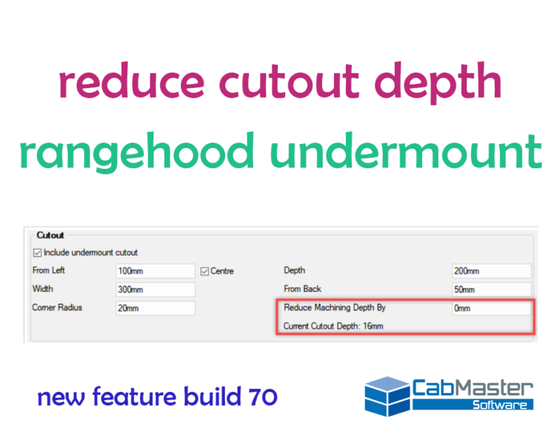 Reduce Cutout Depth in Rangehood Undermount CabMaster Software